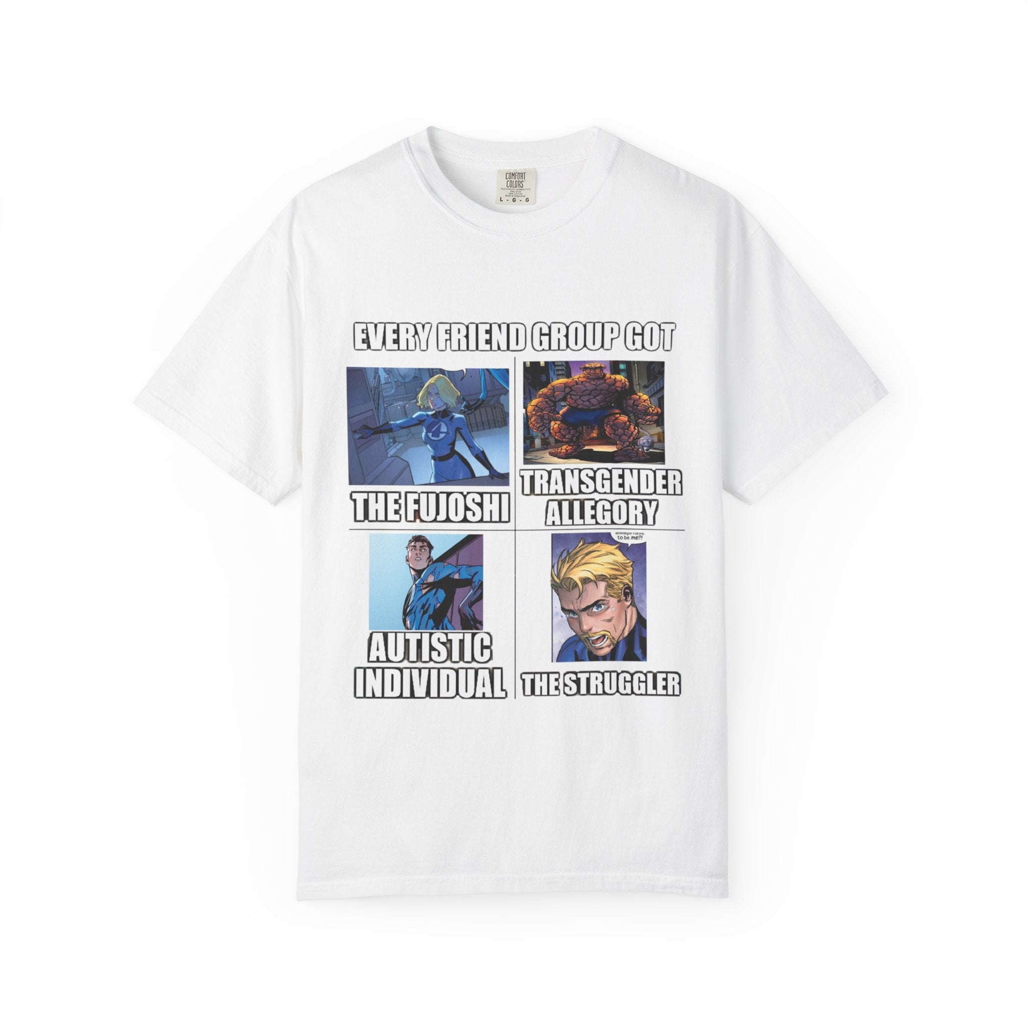 Meme Group-Character Graphic T-Shirt — "Every Friend Group Got" Front & "LOOK Different" Back