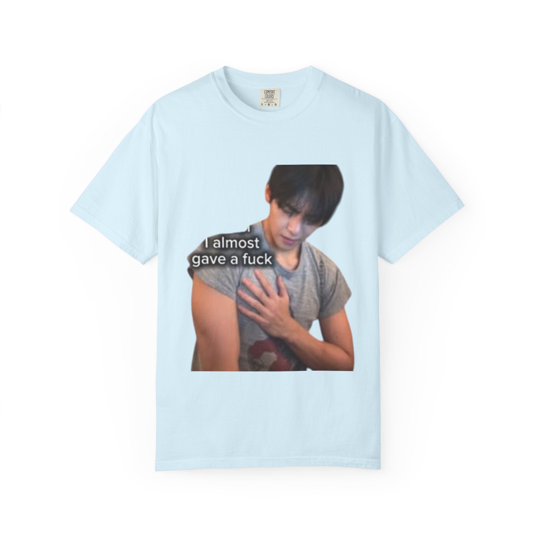 T-Shirt — 'I Almost Gave a F***' Meme Graphic Tee (Front Photo, Back "LOOK DIFFERENT")