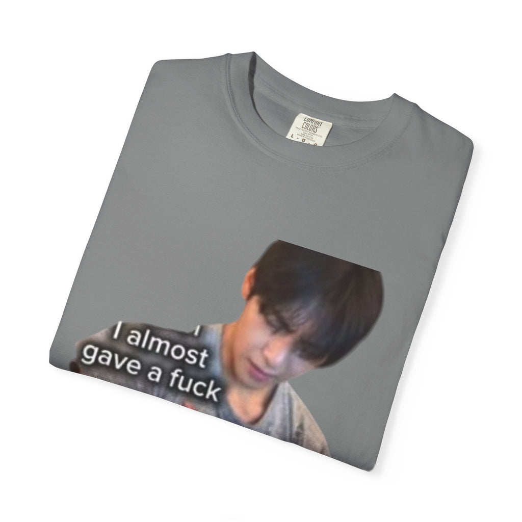 T-Shirt — 'I Almost Gave a F***' Meme Graphic Tee (Front Photo, Back "LOOK DIFFERENT")