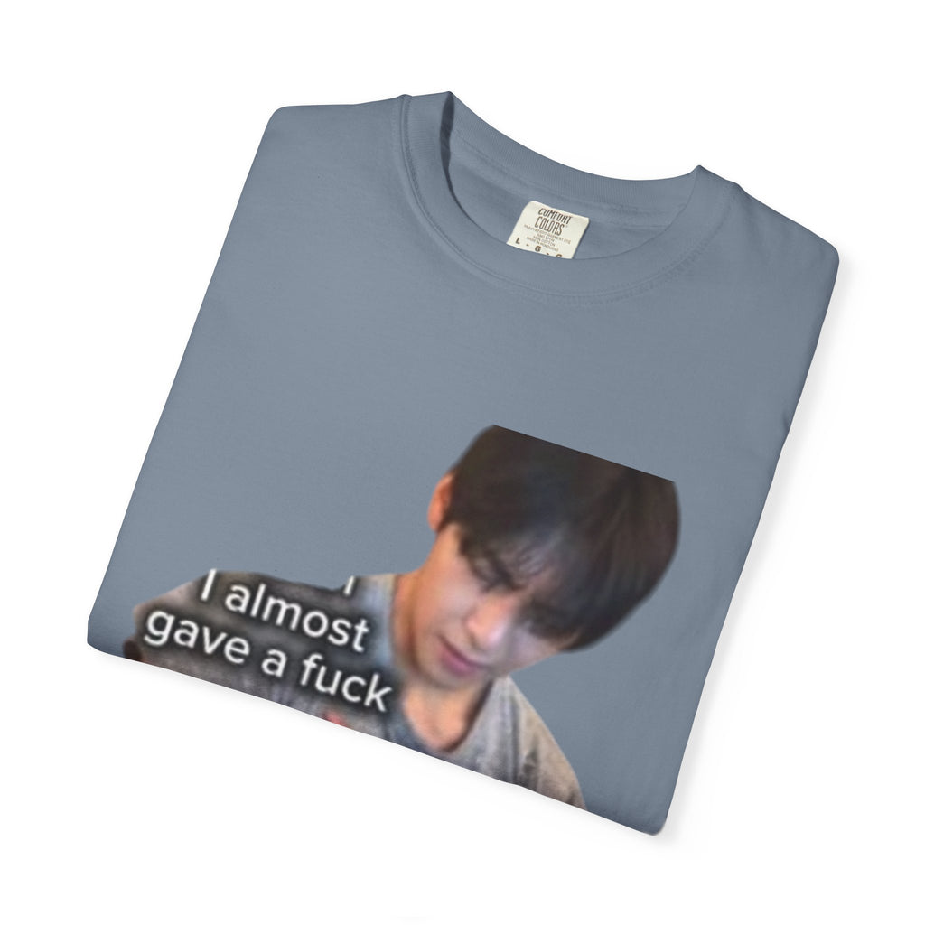 T-Shirt — 'I Almost Gave a F***' Meme Graphic Tee (Front Photo, Back "LOOK DIFFERENT")