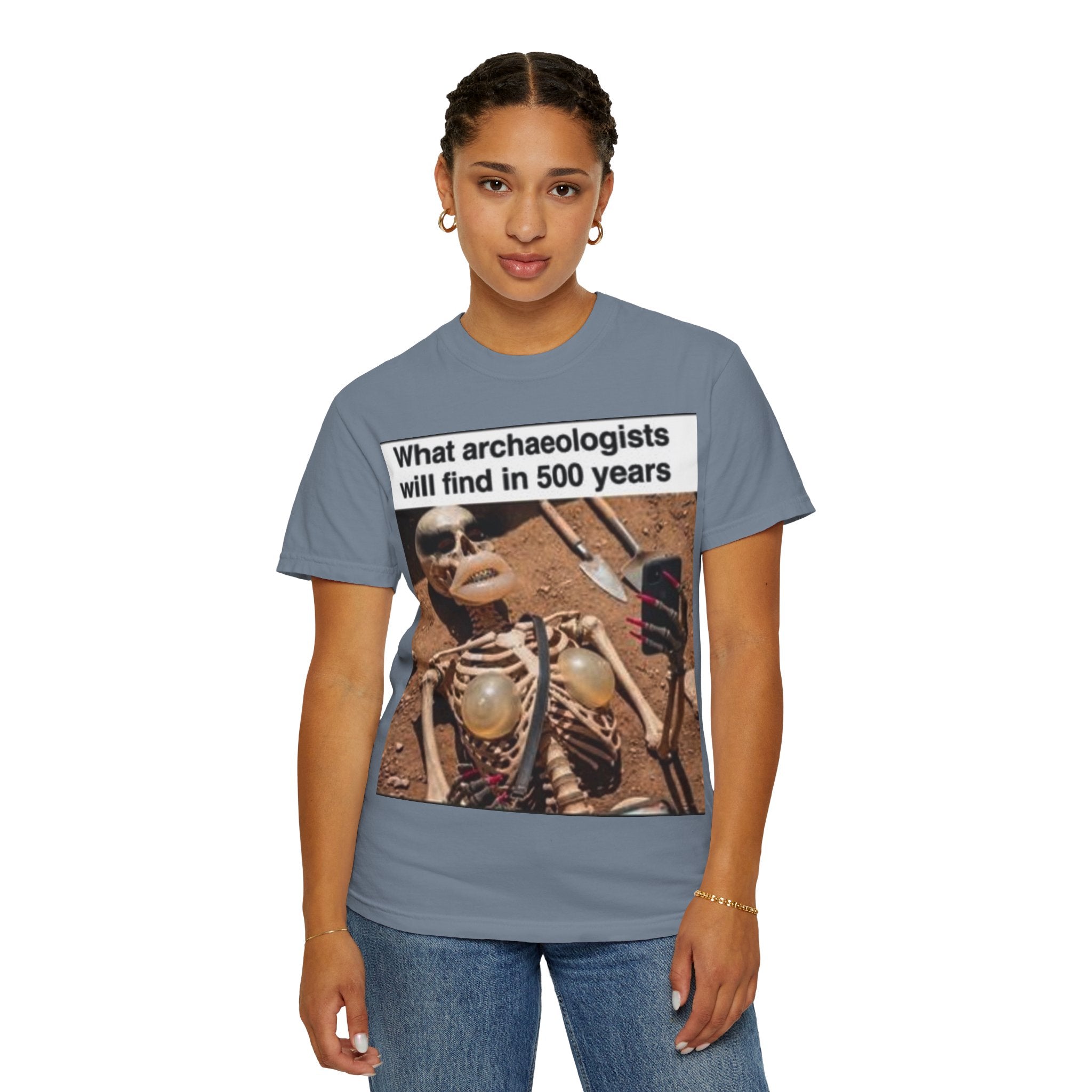 T-Shirt — "What archaeologists will find in 500 years" Graphic Tee (LOOK Different Back)