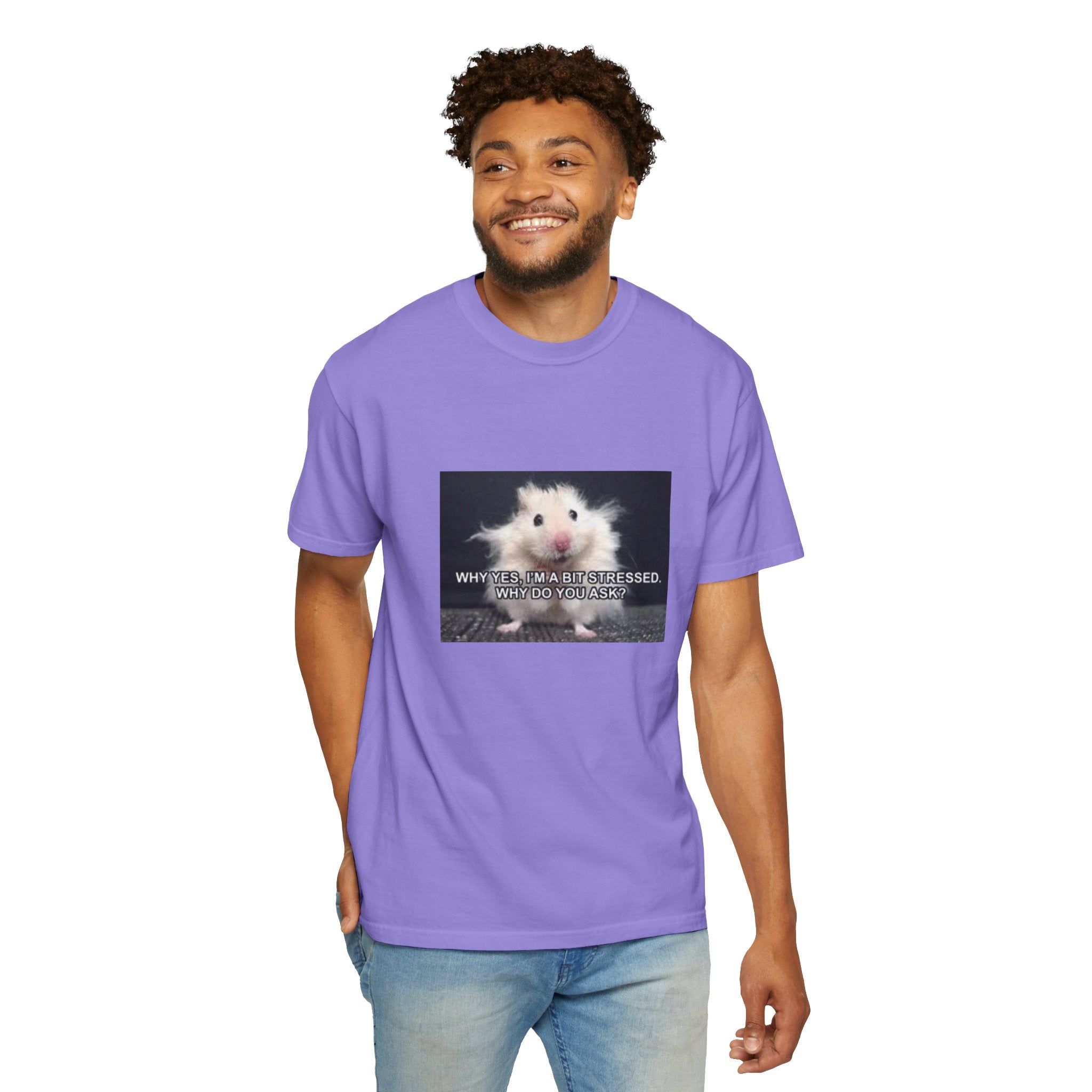 Cute Hamster Graphic Tee — "Why Yes, I’m Stressed. Whaddya Got?"