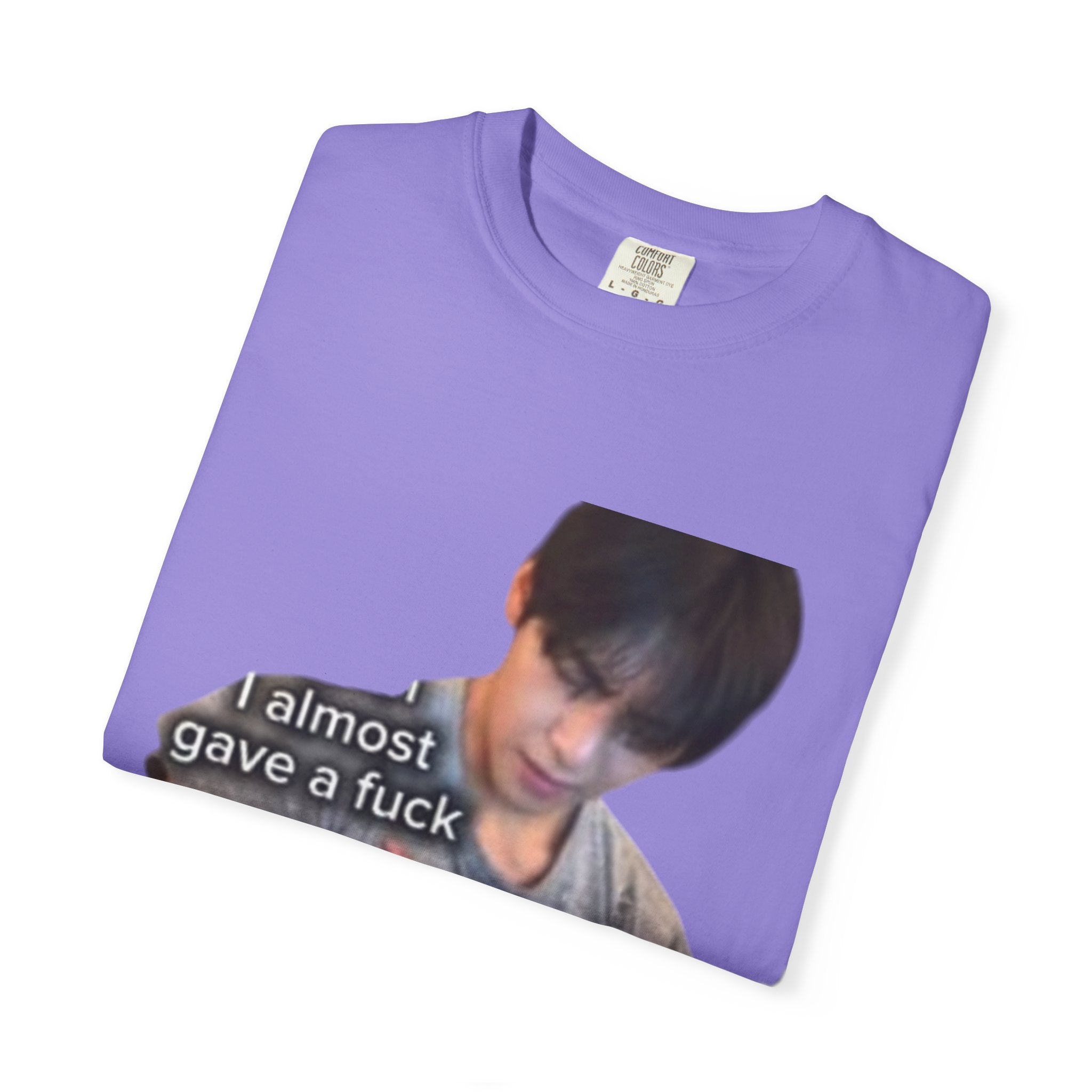 T-Shirt — 'I Almost Gave a F***' Meme Graphic Tee (Front Photo, Back "LOOK DIFFERENT")