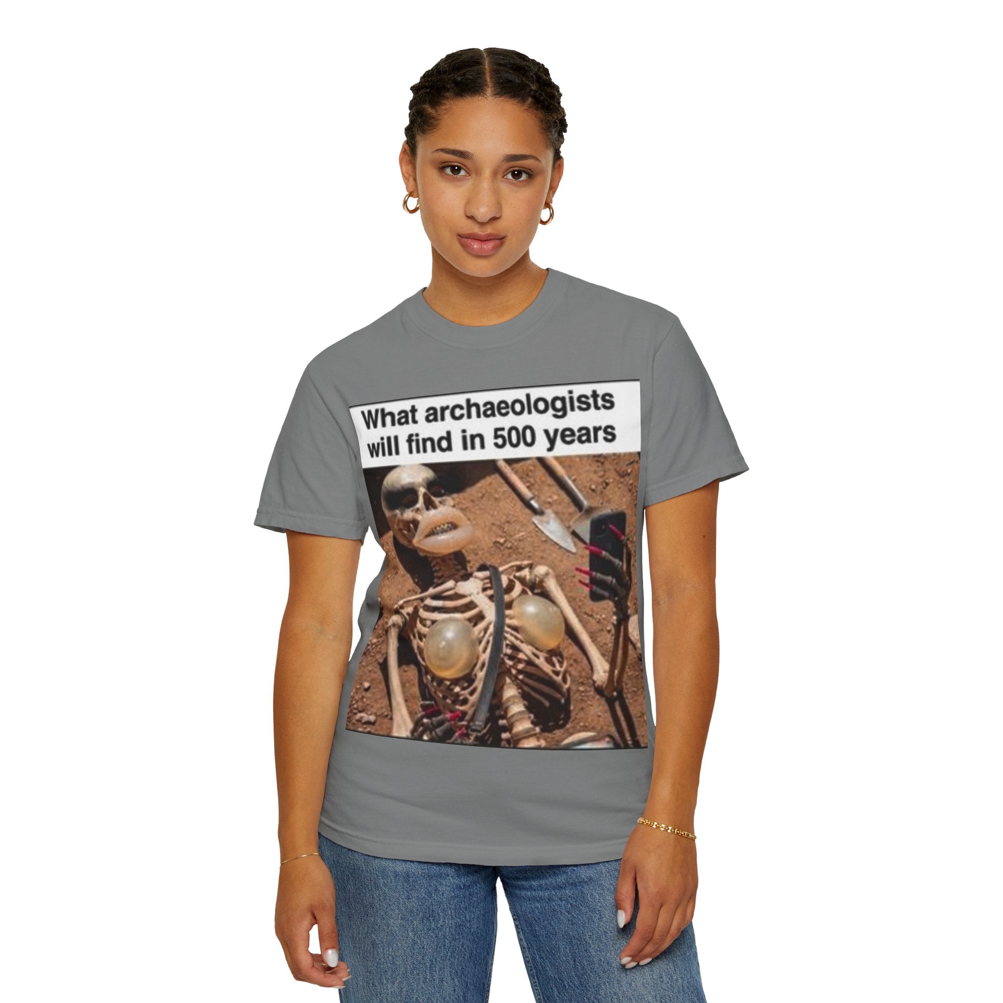 T-Shirt — "What archaeologists will find in 500 years" Graphic Tee (LOOK Different Back)