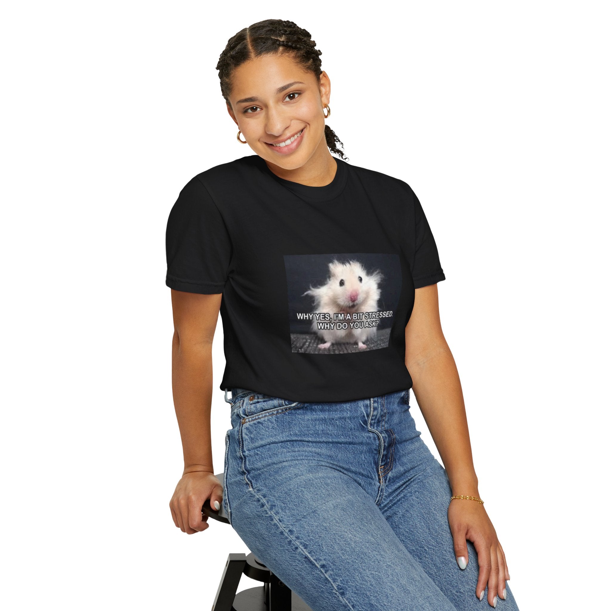 Cute Hamster Graphic Tee — "Why Yes, I’m Stressed. Whaddya Got?"