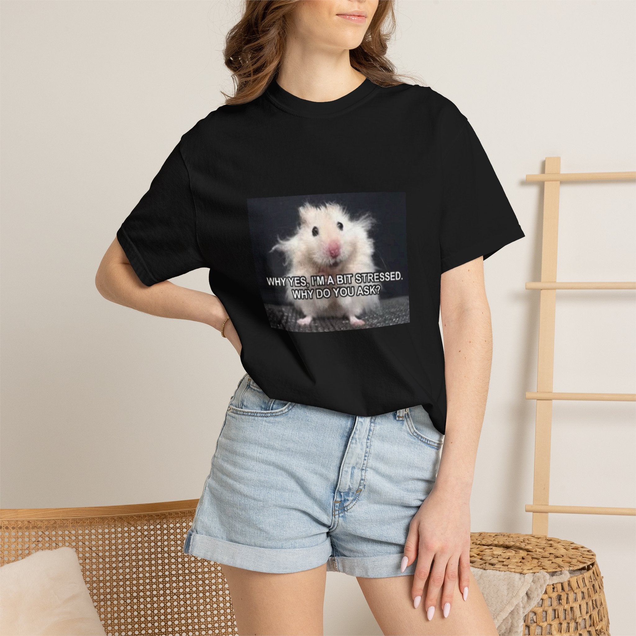 Cute Hamster Graphic Tee — "Why Yes, I’m Stressed. Whaddya Got?"
