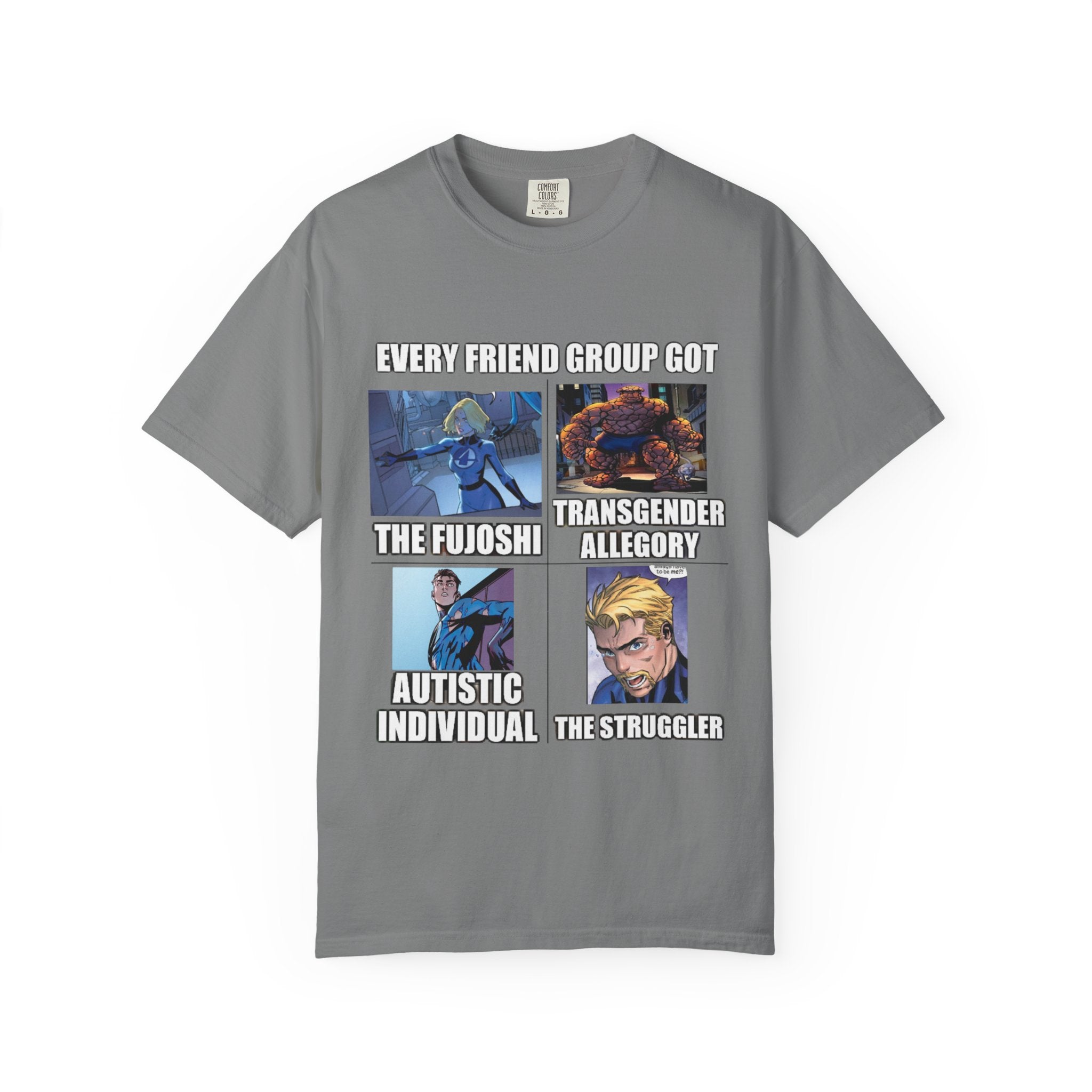 Meme Group-Character Graphic T-Shirt — "Every Friend Group Got" Front & "LOOK Different" Back