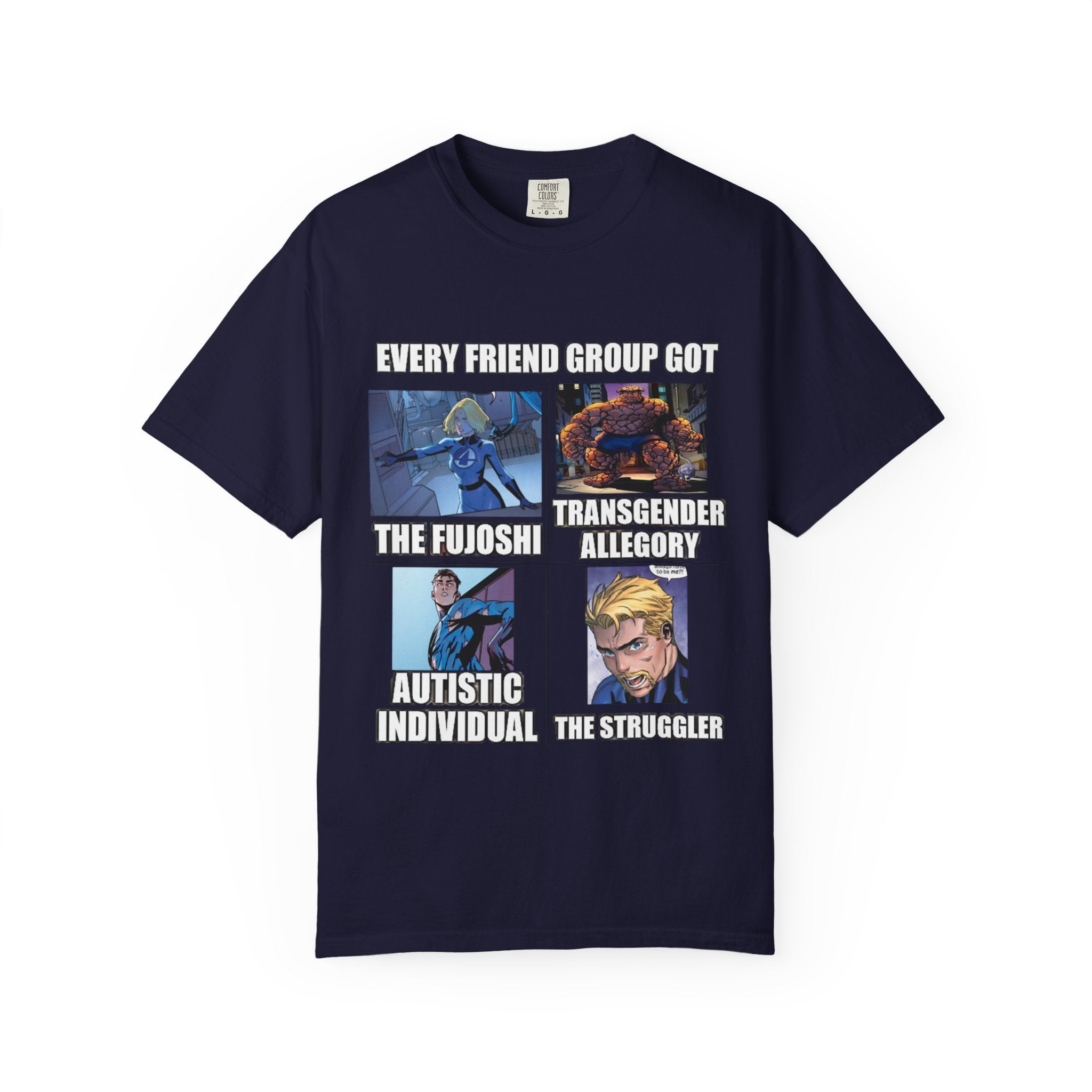 Meme Group-Character Graphic T-Shirt — "Every Friend Group Got" Front & "LOOK Different" Back